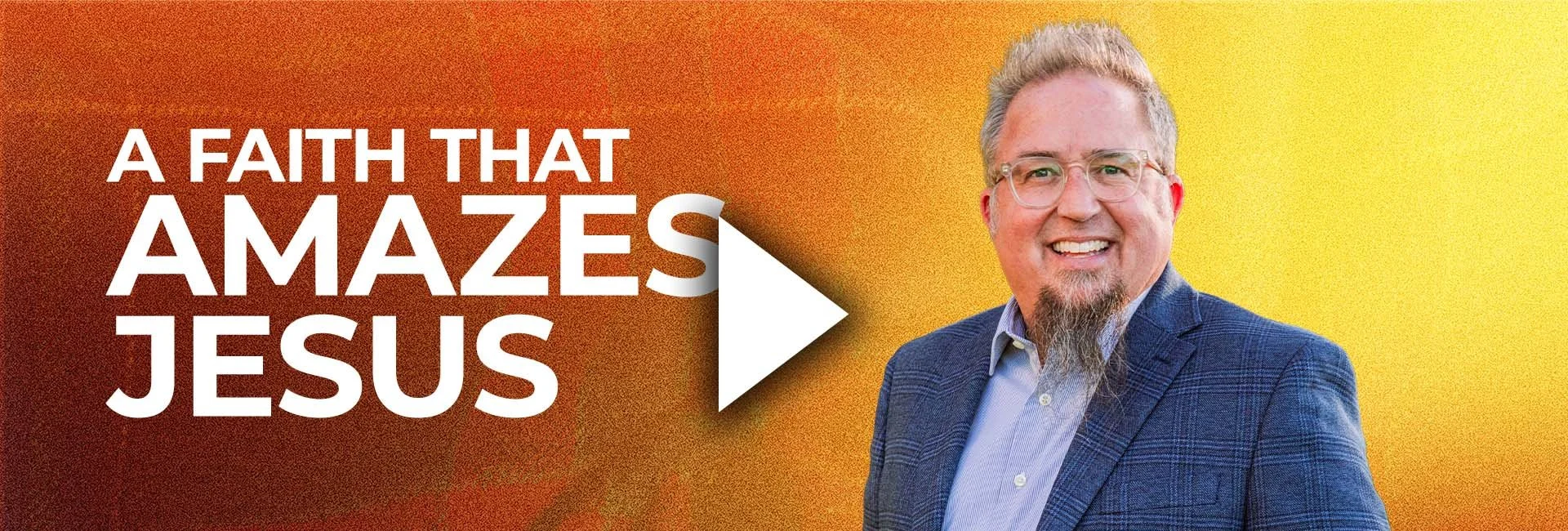 a faith that amazes jesus video thumbnail