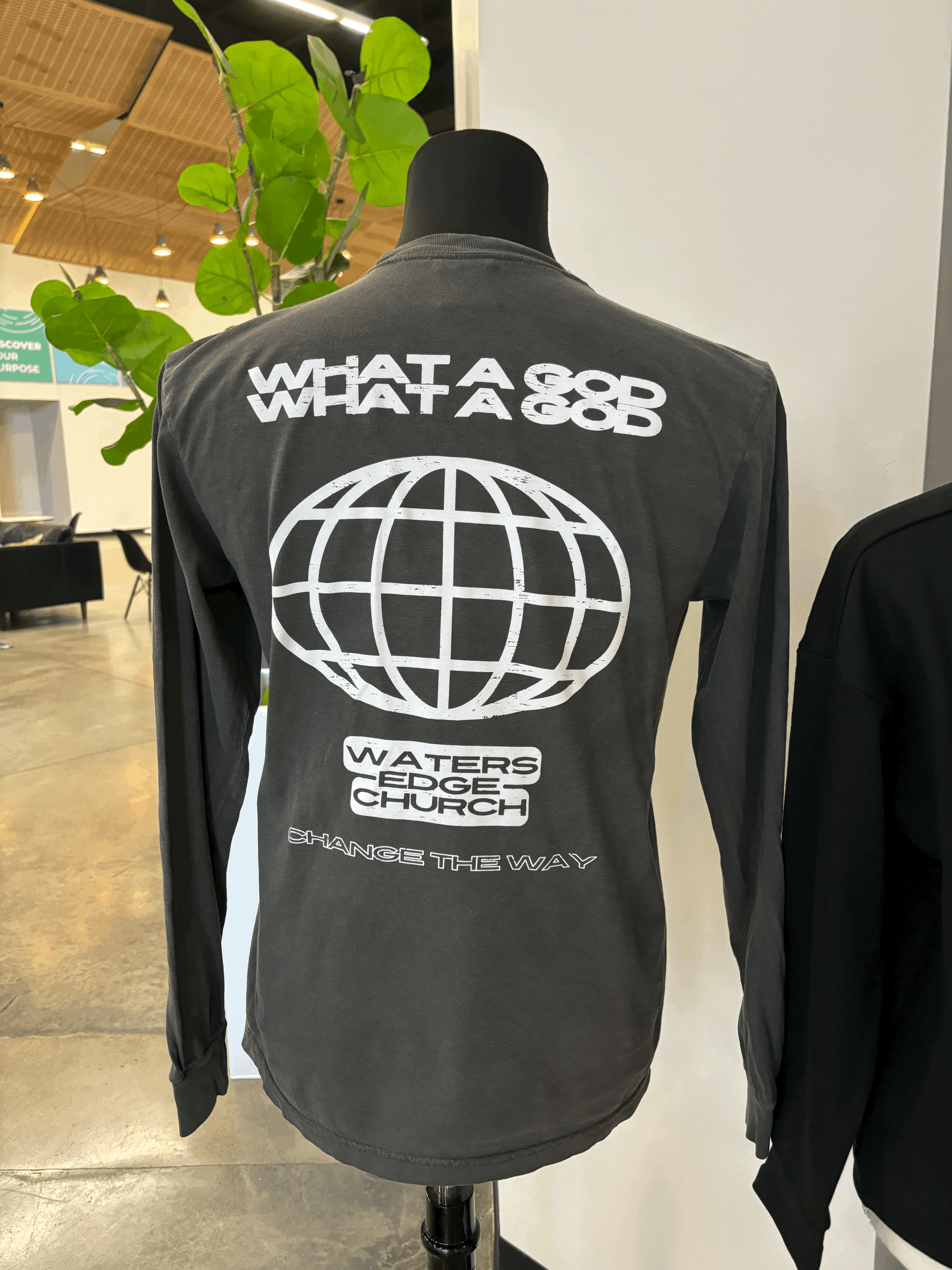What A God Long Sleeve Shirt