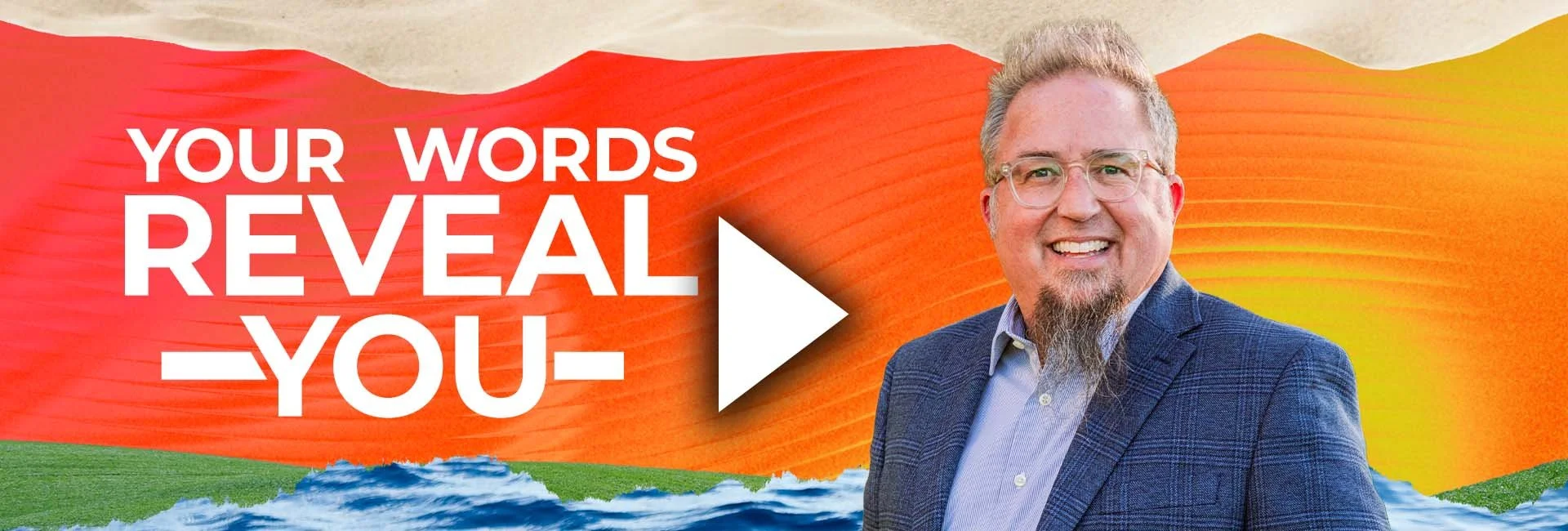 your words reveal you-sermon message image