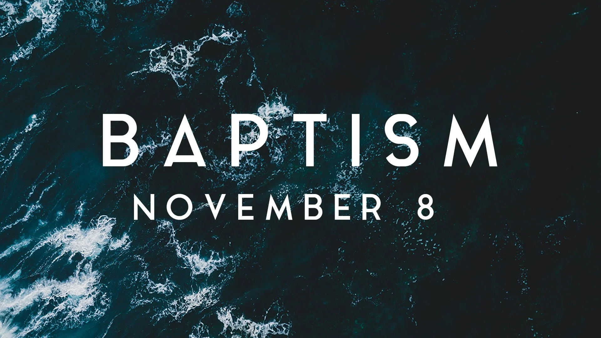 baptism is happening November 8