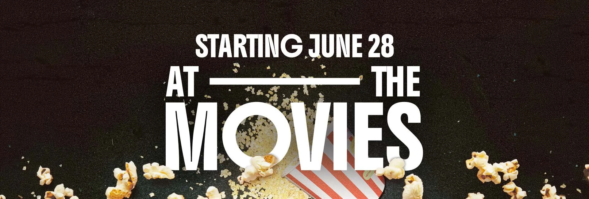 At the movies series - begins june 28 - july 26