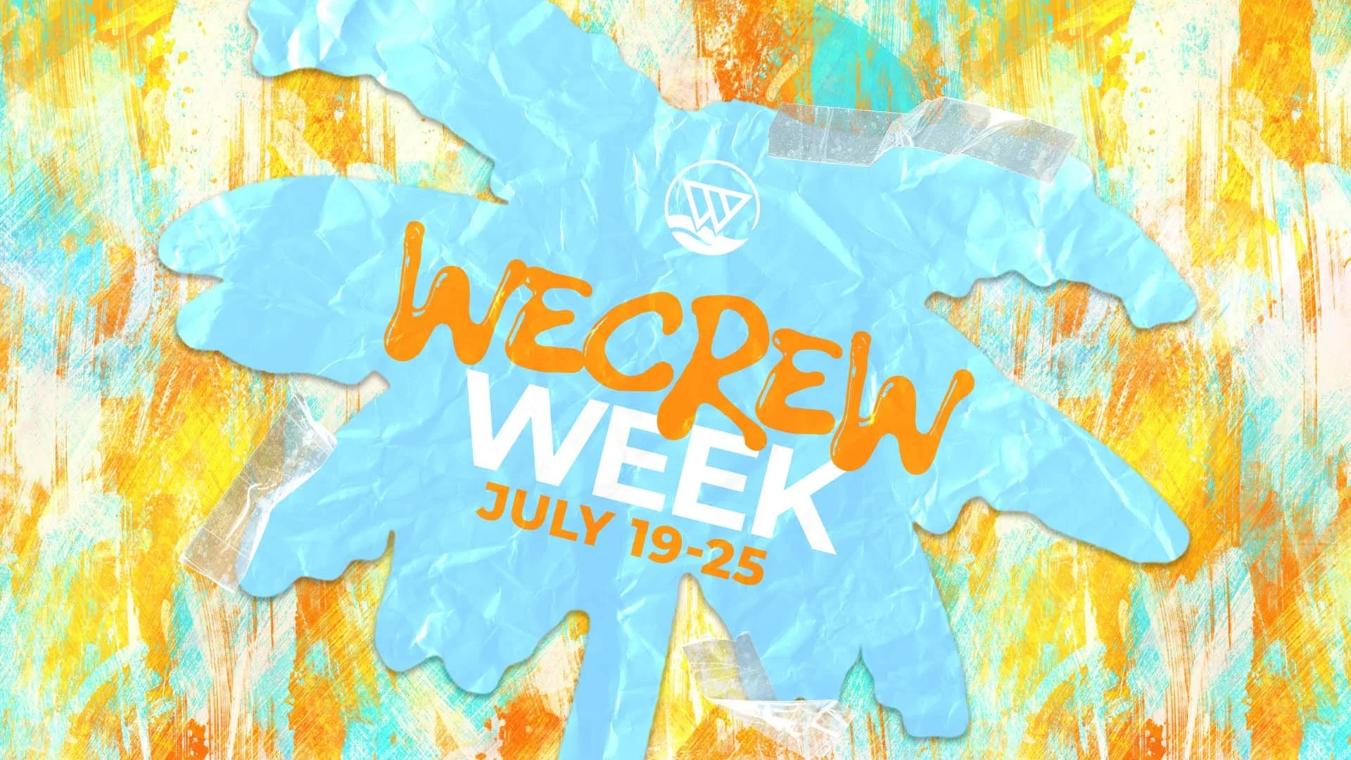 wecrew week july 19-25