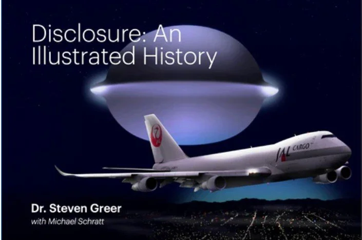 Disclosure an Illustrated History by Dr. Steven Greer and Michael Schratt.