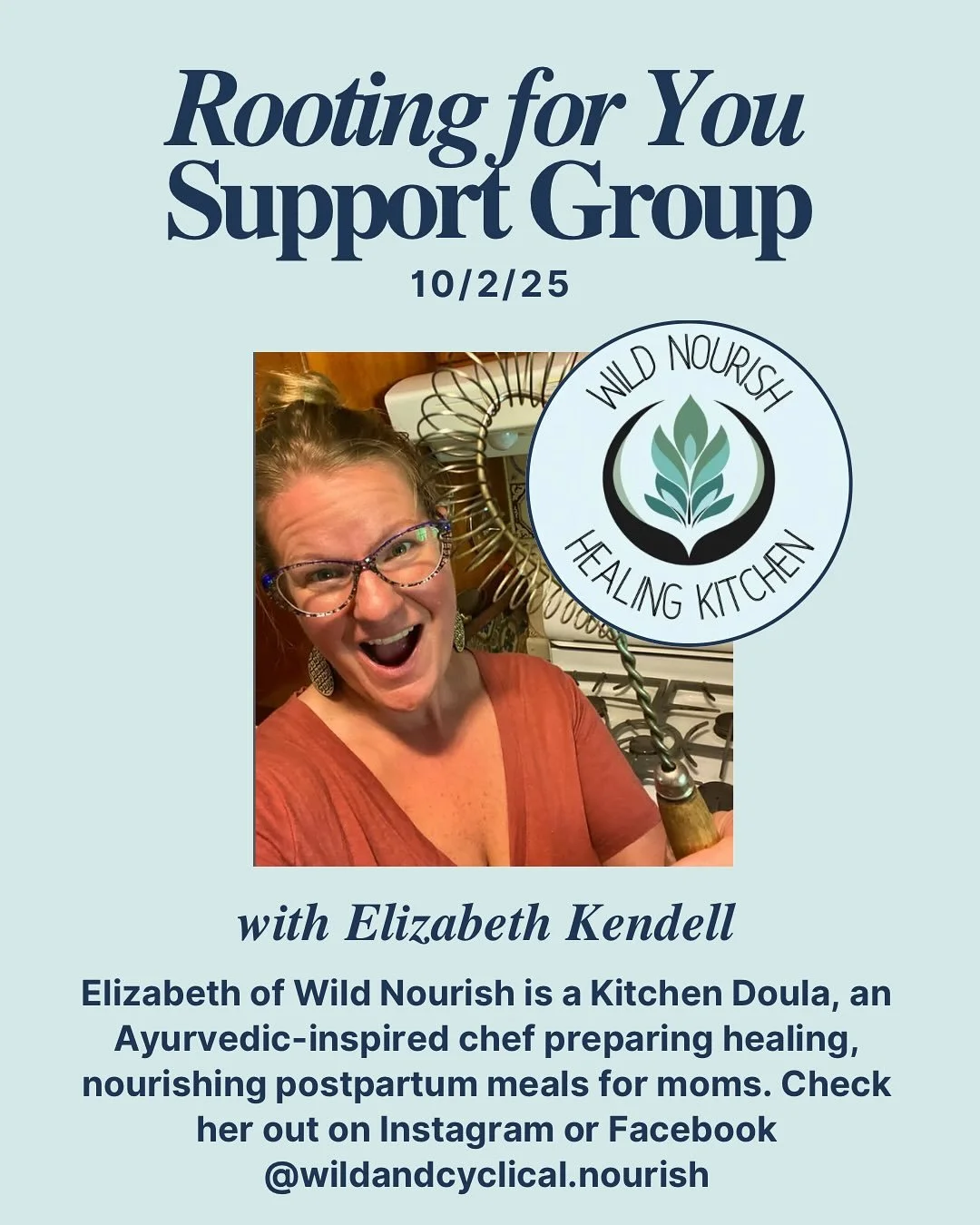 Support Group on 10/2 is gonna be a fun one! We&rsquo;re excited to have Elizabeth Kendell of Wild Nourish to provide some postpartum nutrition information and some yummy recipes to sample! Elizabeth describes herself as a &ldquo;Kitchen Doula&rdquo;
