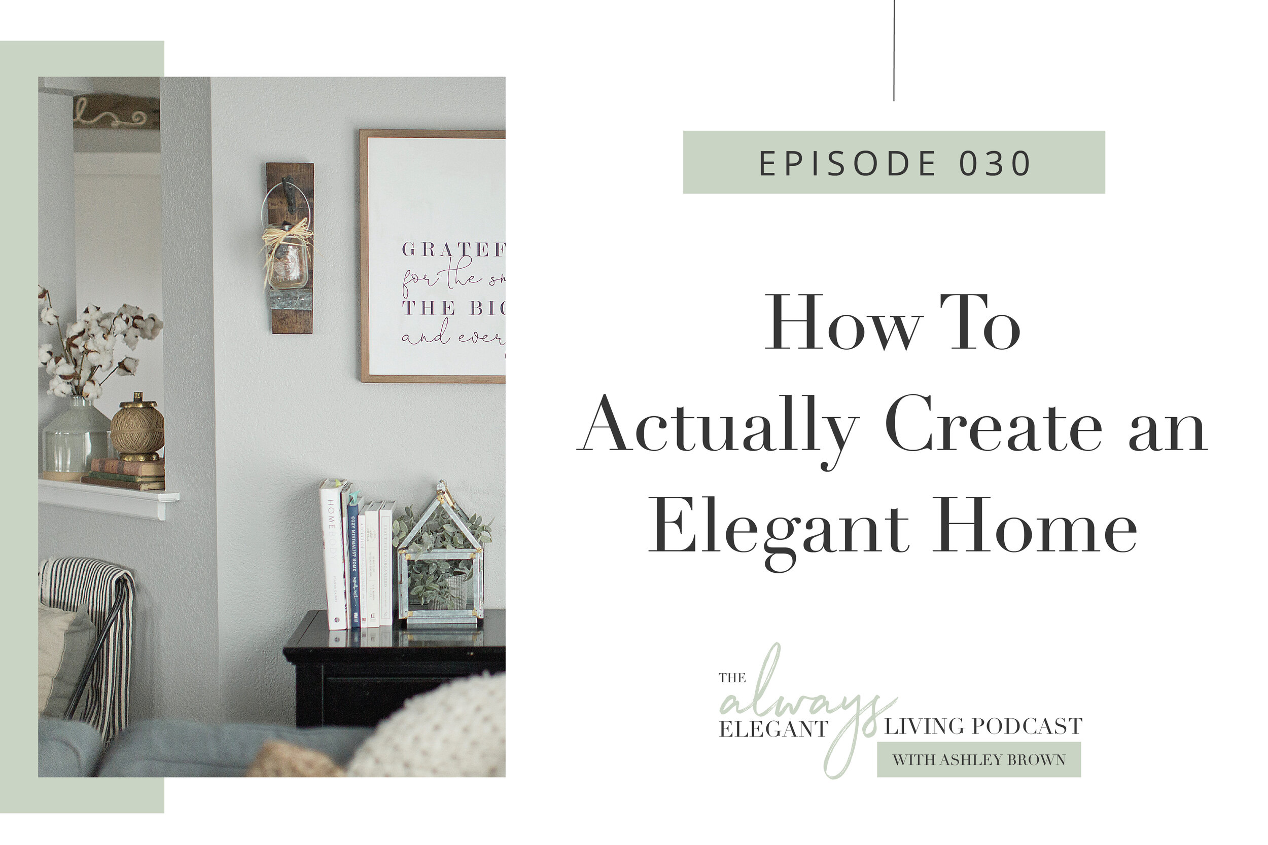 How To Actually Create an Elegant Home — Always Elegant Living