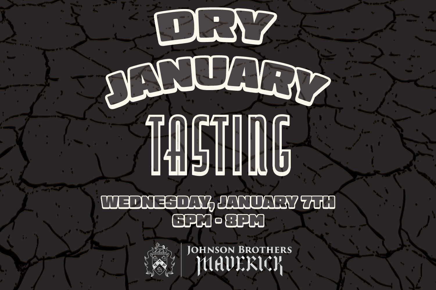 DRY JANUARY TASTING W/ MAVERICK