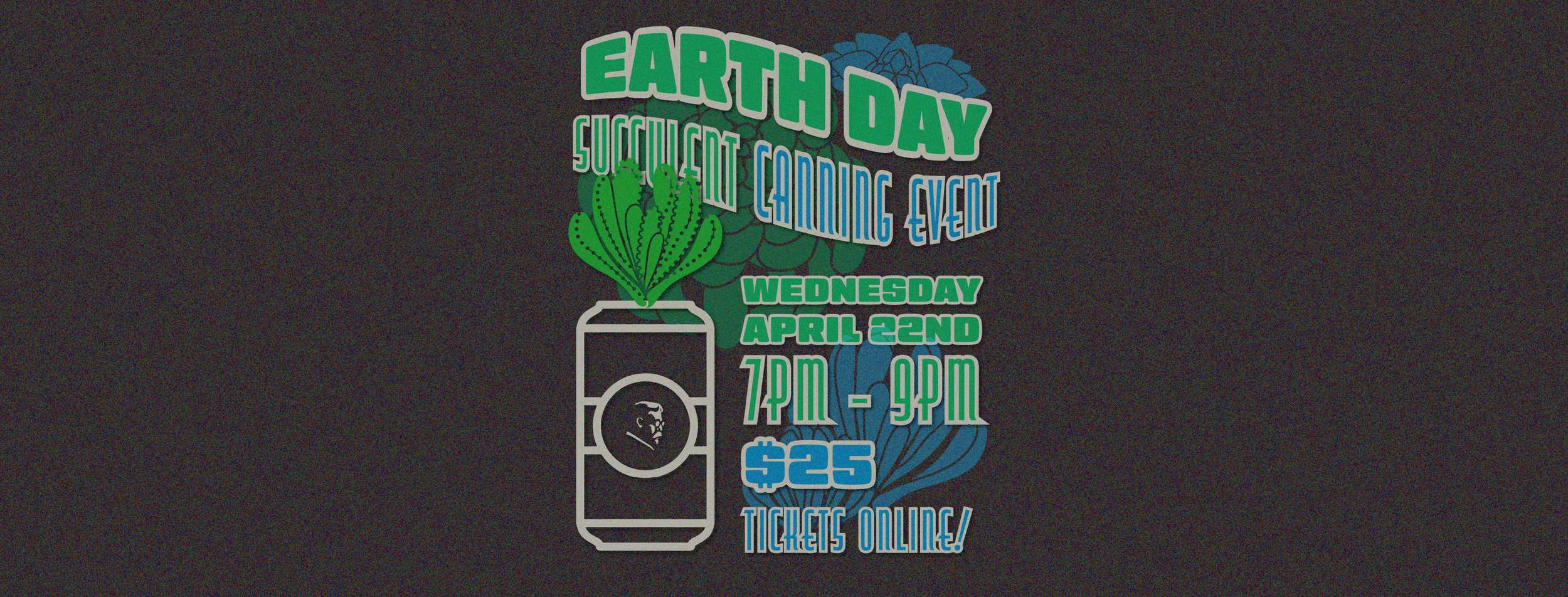 EARTH DAY SUCCULENT EVENT