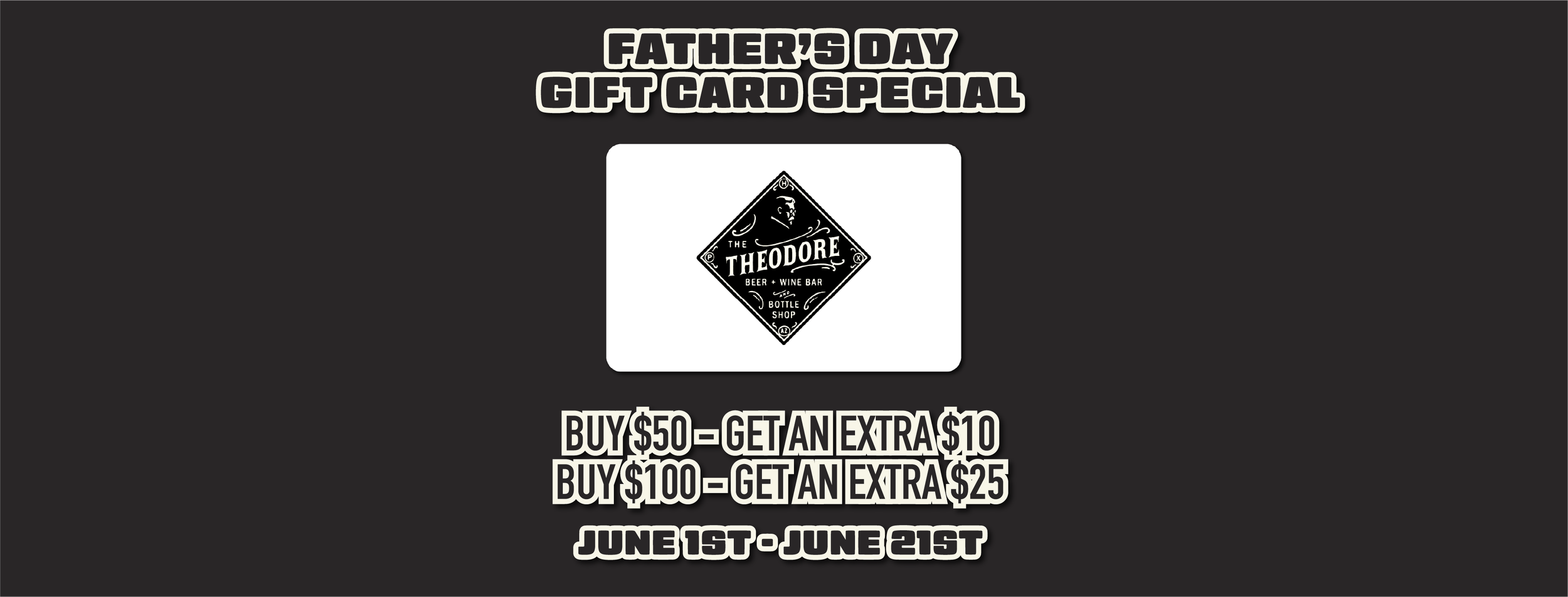 FATHER'S DAY GIFT CARD SPECIAL