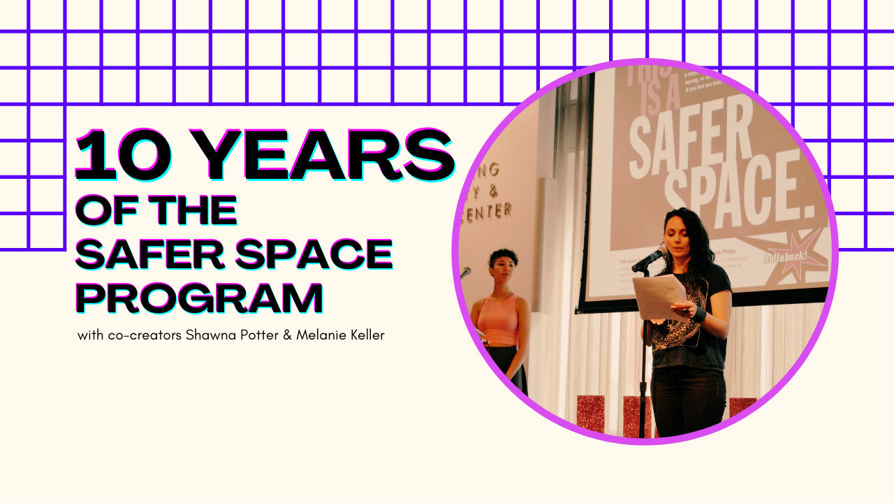 Celebrating 10 Years of the Safer Space Program