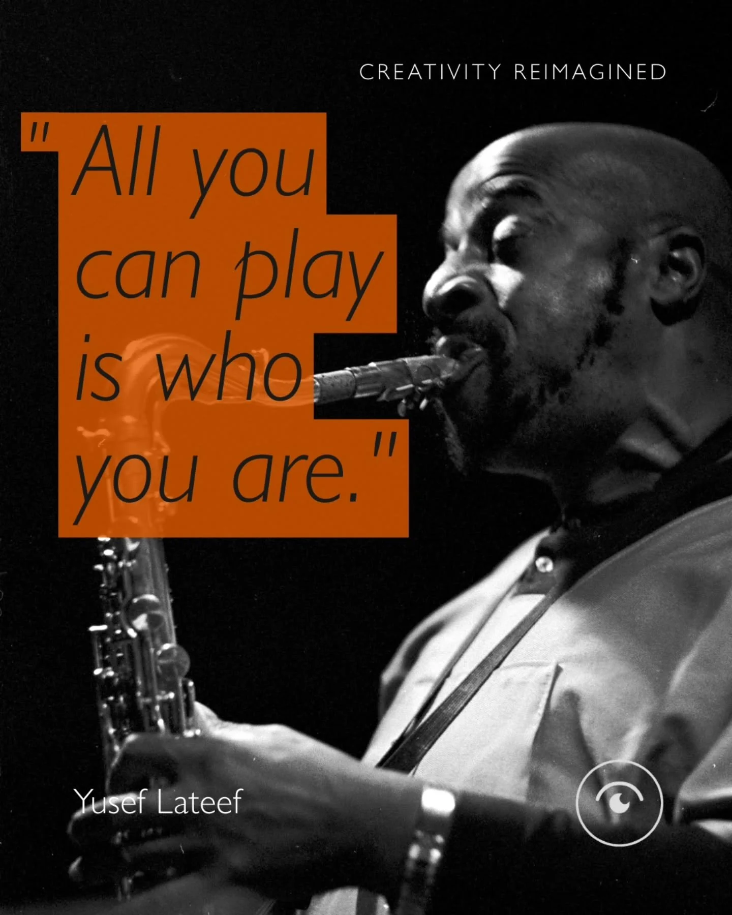 A lot of people want to be more creative. What they actually want is to appear more impressive. 

That&rsquo;s the wrong starting point.

In jazz, as Yusef Lateef put it, &ldquo;All you can play is who you are.&rdquo;

That applies far beyond m