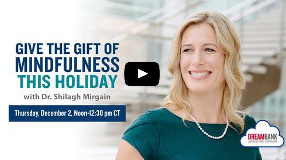 DreamBank   |   Give the Gift of Mindfulness this Holiday