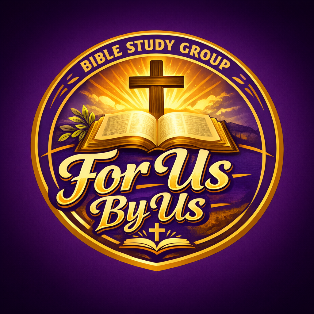 For Us By Us Bible Study