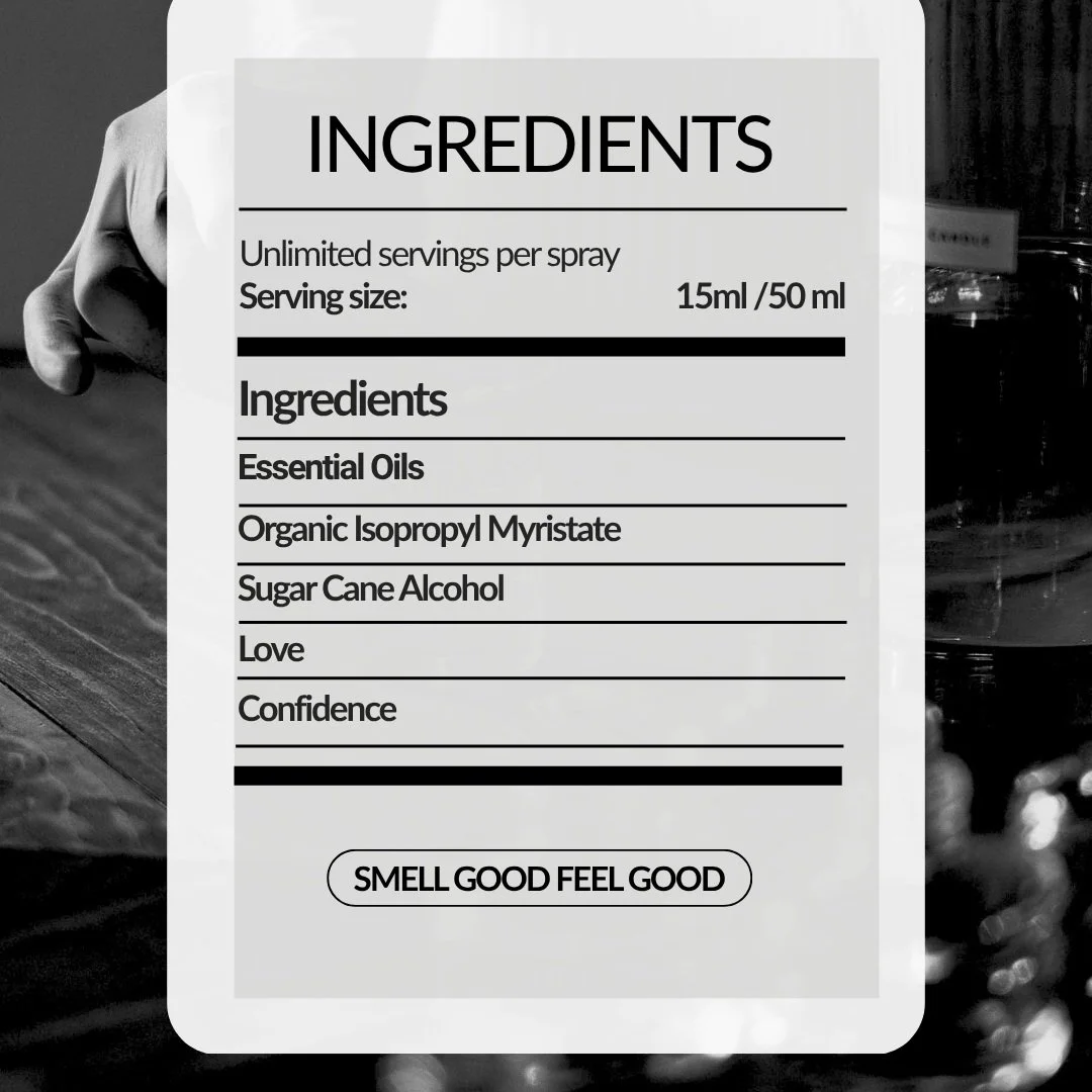 What&rsquo;s inside matters. . .

✨ Essential Oils - Concentrated plant extracts that capture the natural essence of their origin.

✨ Organic Isopropyl Myristate - A lightweight, plant-derived ingredient that helps create a smooth fragrance experienc