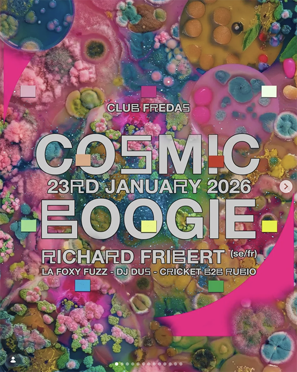 Cosmic Boogie at Club Freda’s in Sydney on 23 January 2026, featuring Richard Fribert, La Foxy Fuzz, DJ DUS and Cricket B2B Rubio, colourful electronic club night with disco and house music energy.