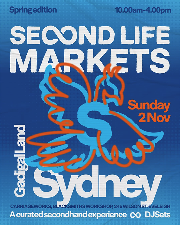 Second Life Markets spring edition at Carriageworks Blacksmiths Workshop in Eveleigh, Sydney on 2 November, curated secondhand market at Gadigal Land with DJ sets from 10am to 4pm.