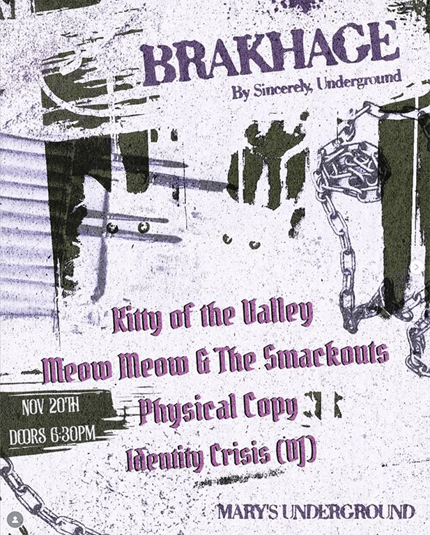 Brakhage by Sincerely Underground at Mary’s Underground in Sydney on 20 November, featuring Kitty of the Valley, Meow Meow and The Smackouts, Physical Copy and Identity Crisis, live underground music event from 6:30pm.