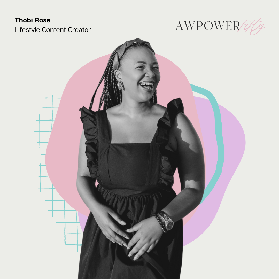 #AWPOWERFIFTY: Thobi Rose