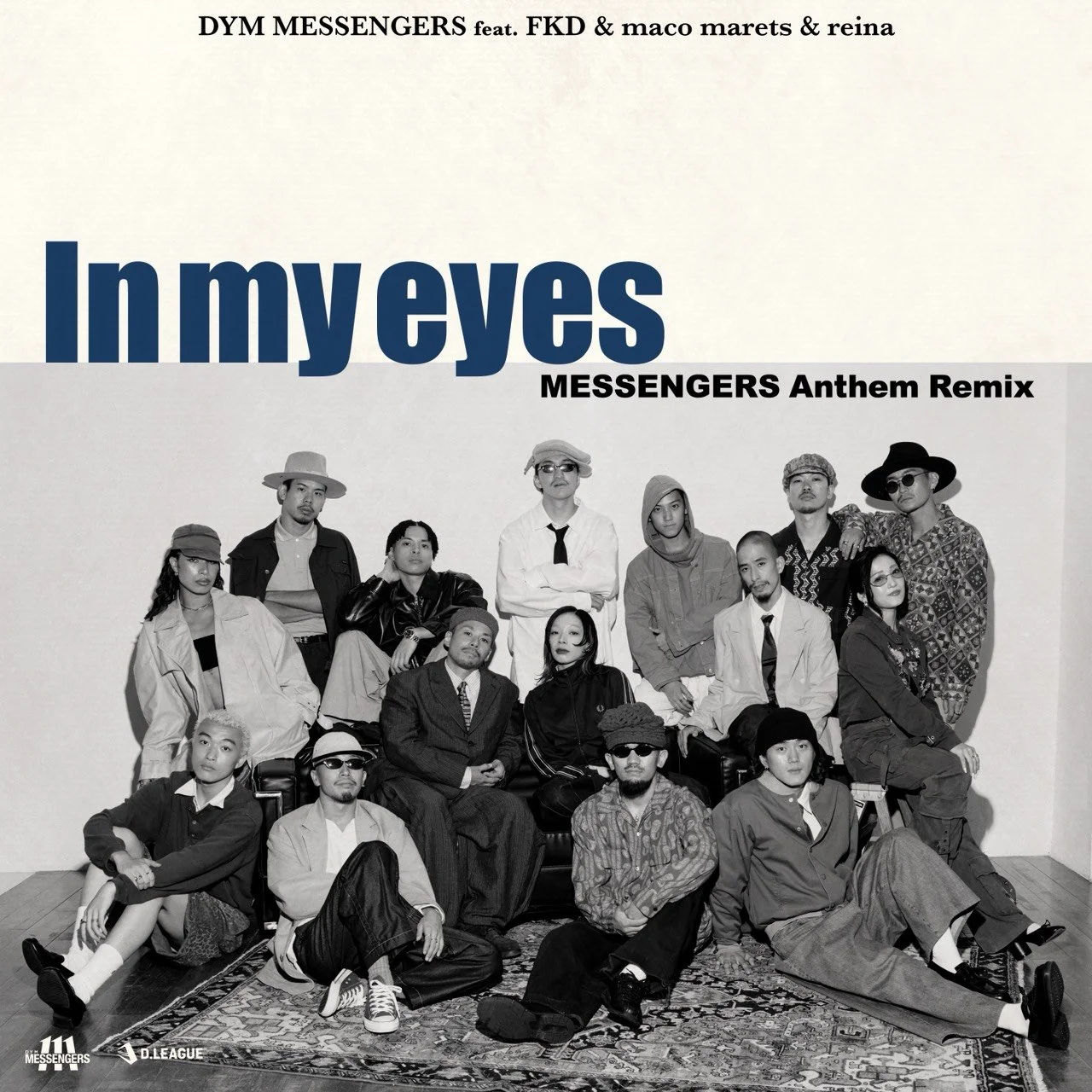 【NEWS】DYM MESSENGERS『In my eyes (feat. FKD, maco marets &amp; reina) [MESSENGERS Anthem Remix]』客演シングル配信リリース（COLLAB）