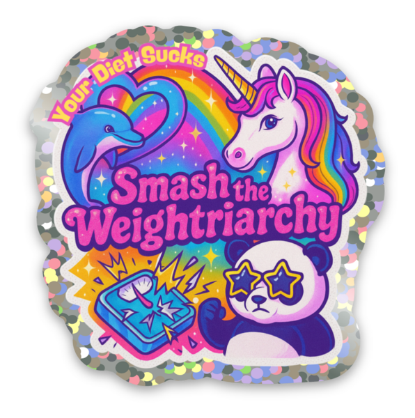Smash the Weightriarchy Glitter Sticker