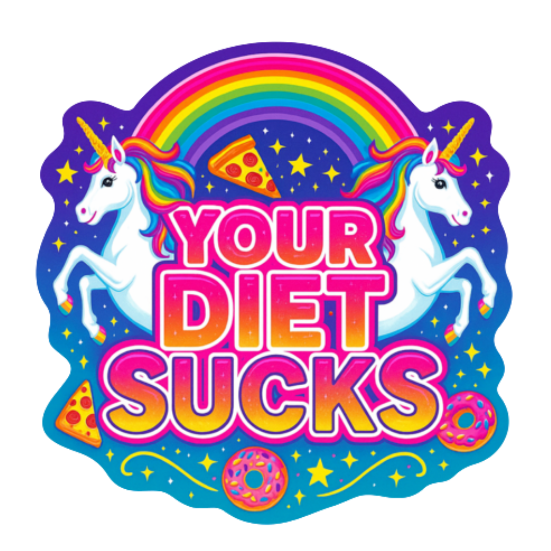 Your Diet Sucks Pizza-corn Sticker