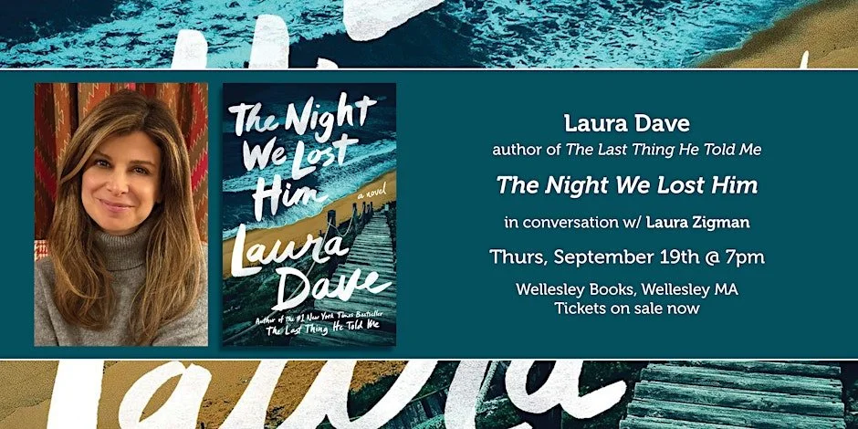 In Conversation with Laura Dave, author of "The Night We Lost Him"