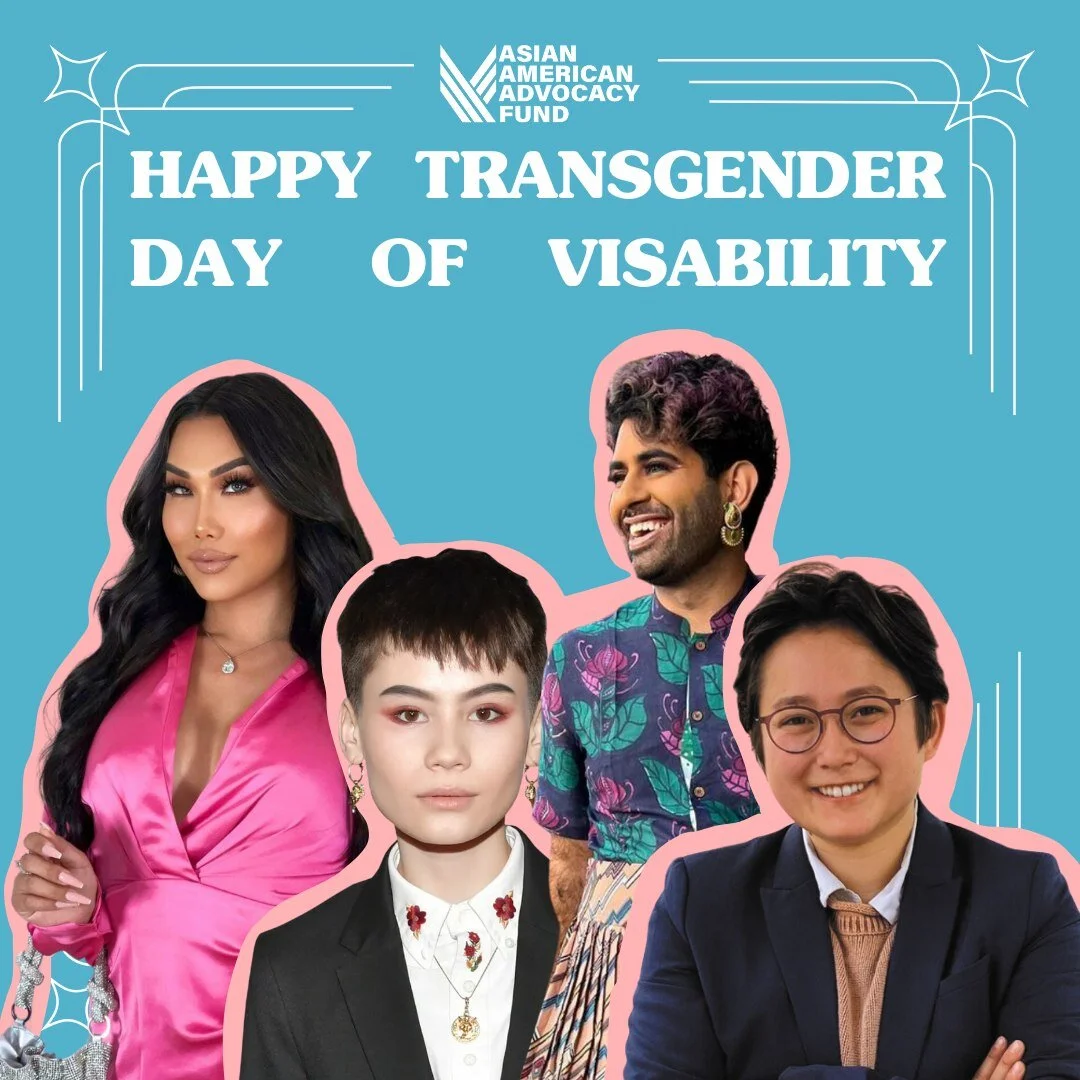 🏳️&zwj;⚧️ Every year on March 31st, we celebrate to empower trans and non-binary folx around the world. 🏳️&zwj;⚧️

The Asian American Advocacy Fund is proud to be able to feature some Queer Asian-American trailblazers: Gia Gunn, Ian Alexander, Alok