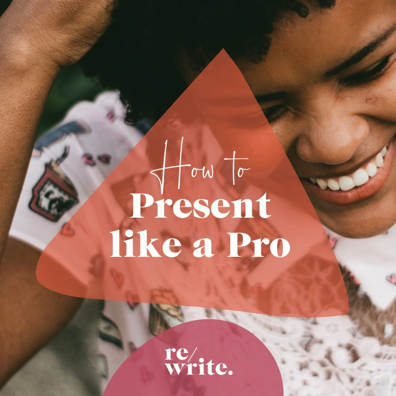 Close-up of a smiling woman with curly hair, wearing a white top with a colorful pattern, holding her hand to her head. Overlay text reads, "How to Present like a Pro."