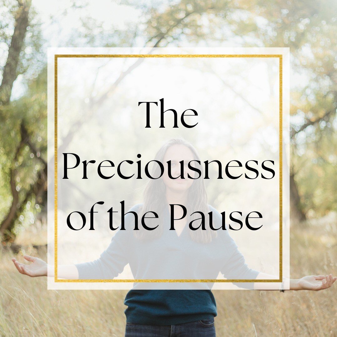 The preciousness of the pause.

What I know about us humans, is that so many of us have stories of the NATURAL pause life invites into.

Stories around being &quot;unproductive, not useful, lazy, frustrating, depressive, waste of time&quot;, not enou