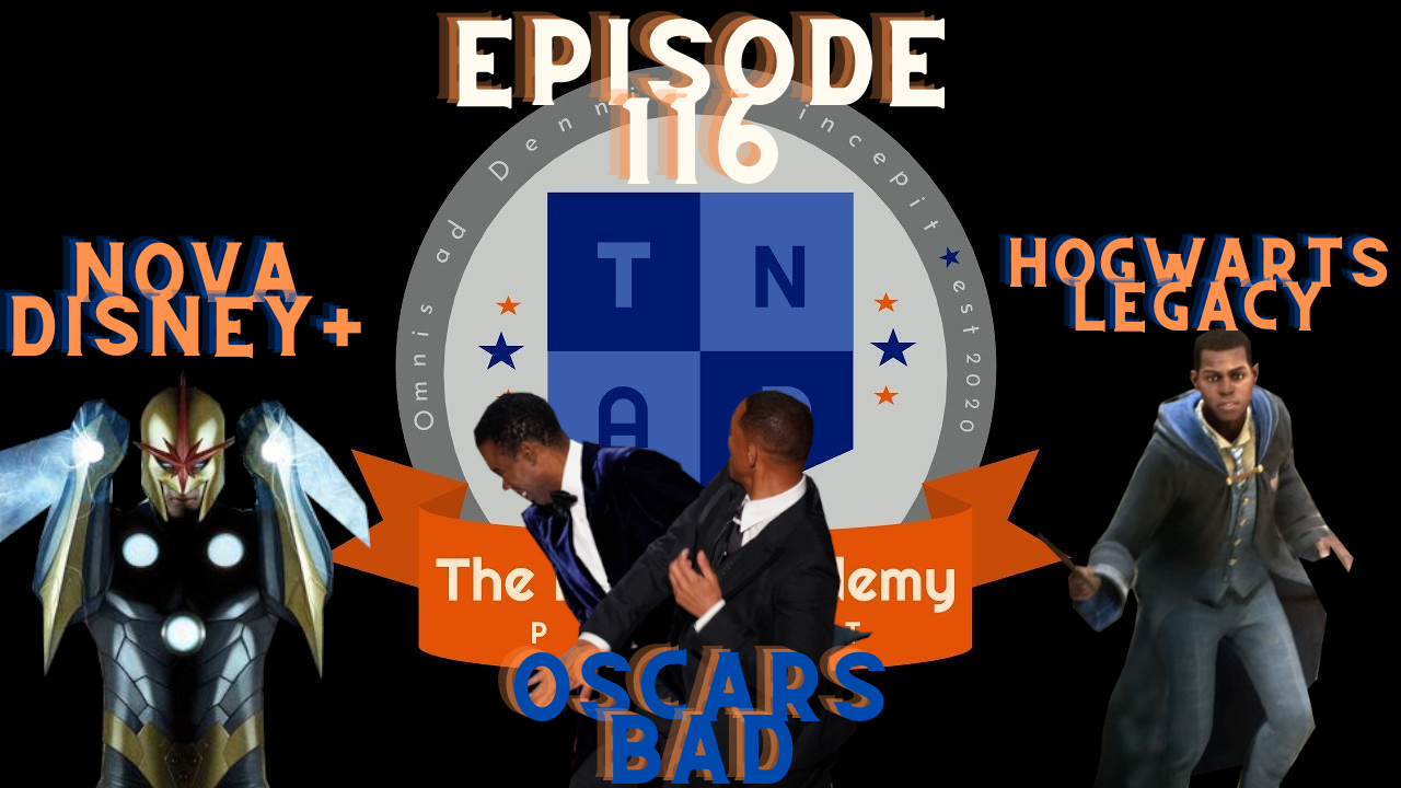 Oscars Got Worse Somehow, Hogwarts Legacy, Nova Series- The Nerd Academy Podcast Ep 116 episode artwork