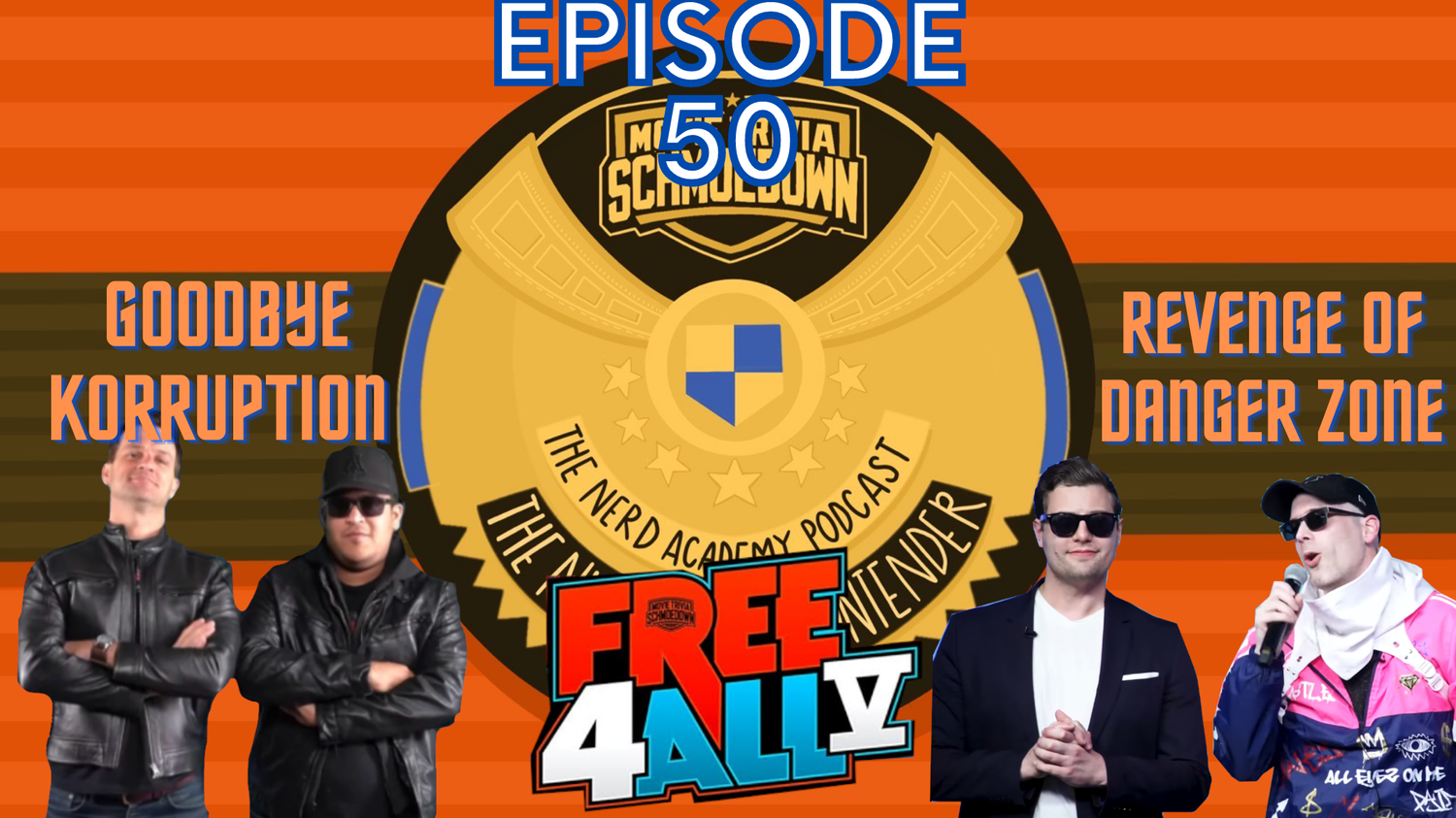 Free4All V, Fall of Korruption, Revenge of Danger Zone  - The Number One Contender | Episode 50 episode artwork