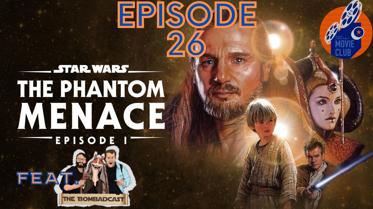 Star Wars - Episode I: The Phantom Menace (feat. The Bombadcast) - TNAP Movie Club | Episode 26 episode artwork