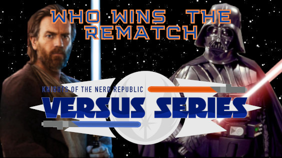 Vader v Kenobi II - Who Will Win? Versus Series Special - Knights of the Nerd Republic Ep. 103 episode artwork