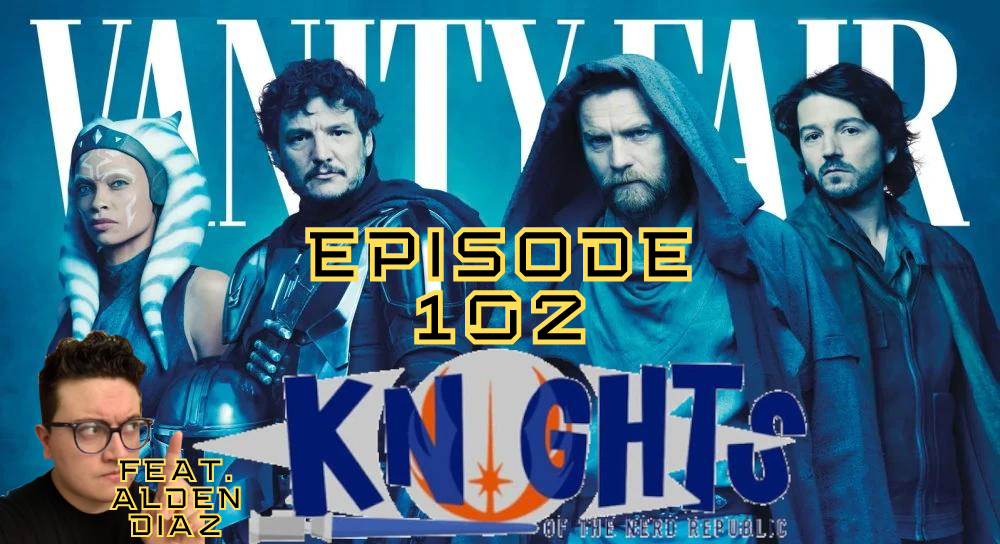 The Rebellion Will Be Televised Discussion w/ Alden Diaz  - Knights of the Nerd Republic Ep. 102 episode artwork