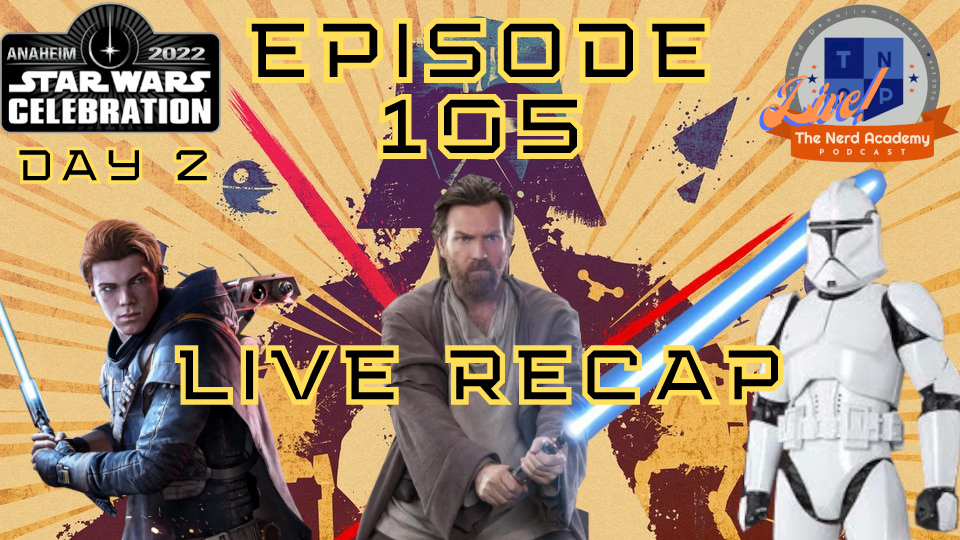 Star Wars Celebration Day 2 Recap - Obi-Wan, Jedi Survivor, AOTC 20th Anniversary KNR ep 105 episode artwork