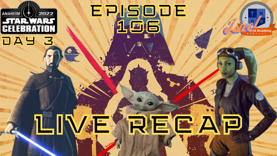 Star Wars Celebration Day 3 Recap - Tales of the Jedi, Mando+, Paul Stanley KNR ep 106 episode artwork