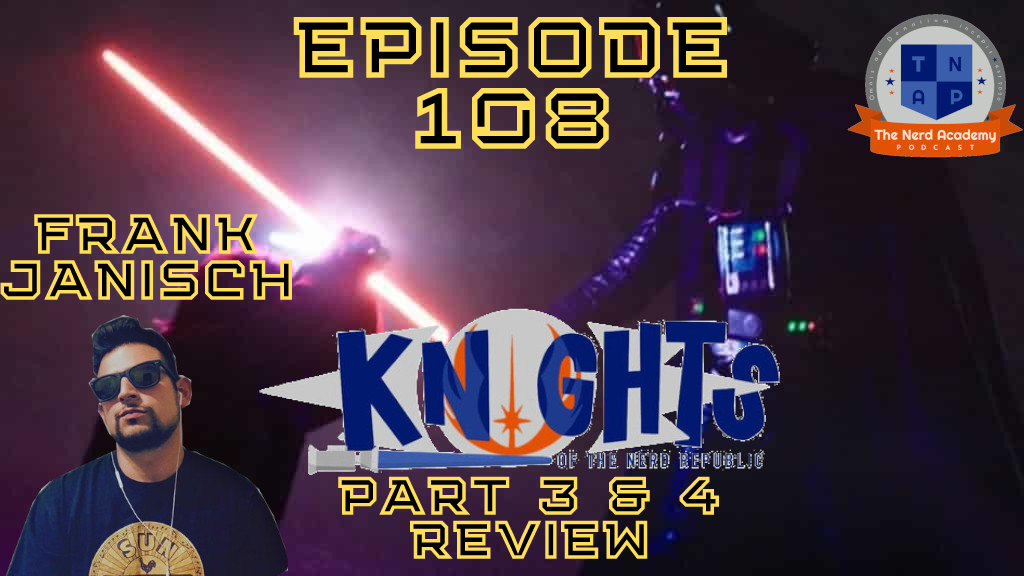 Obi-Wan Kenobi Part 3 & 4 Review (with Frank Janisch) - Knights of the Nerd Republic Ep. 108 episode artwork