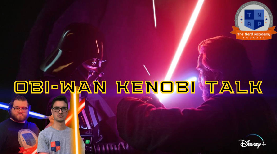 Obi-Wan Kenobi Mini-Review - Knights of the Nerd Republic Ep. 111 episode artwork
