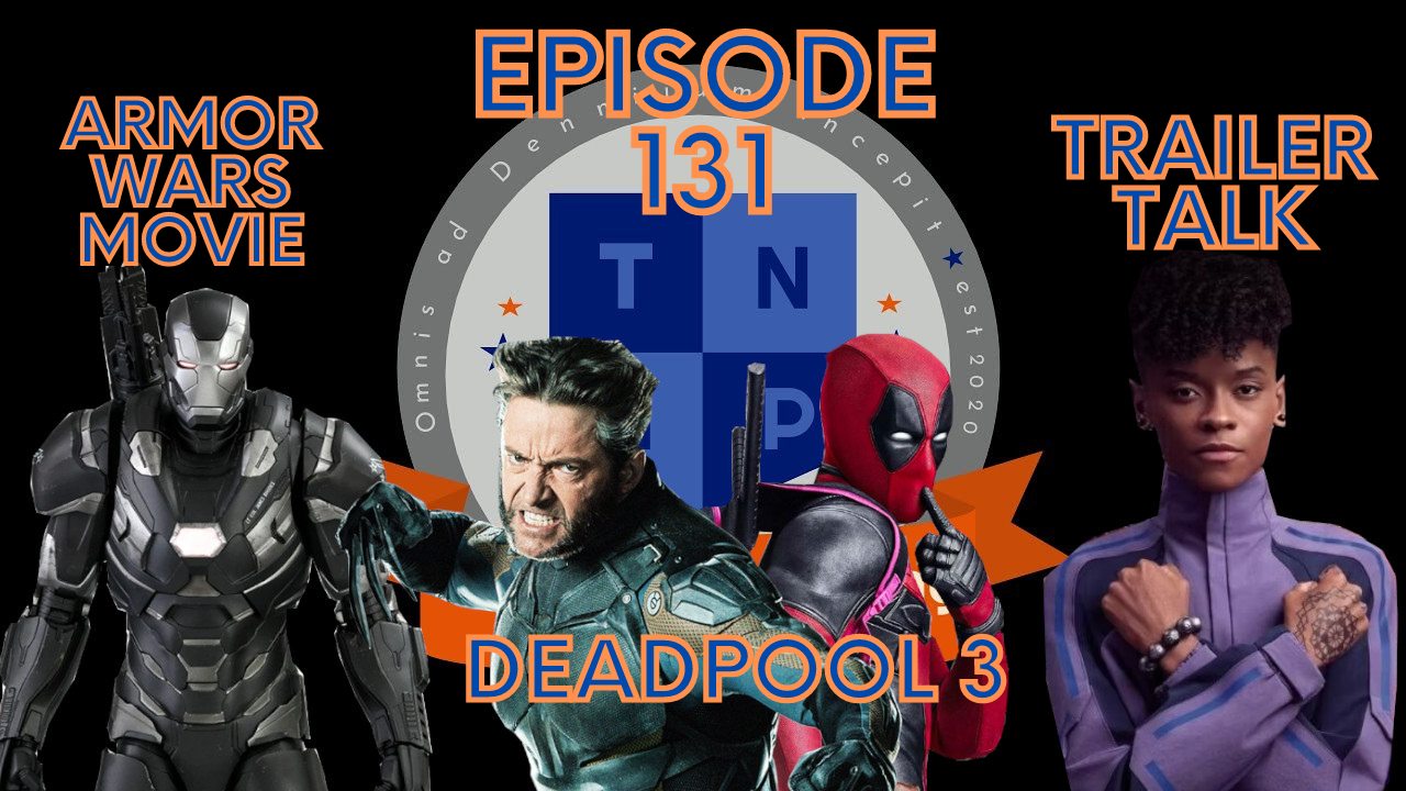 Jackman Back As Wolverine, Wakanda Forever, Armor Wars Shake-Up- The Nerd Academy Podcast Ep 131 episode artwork