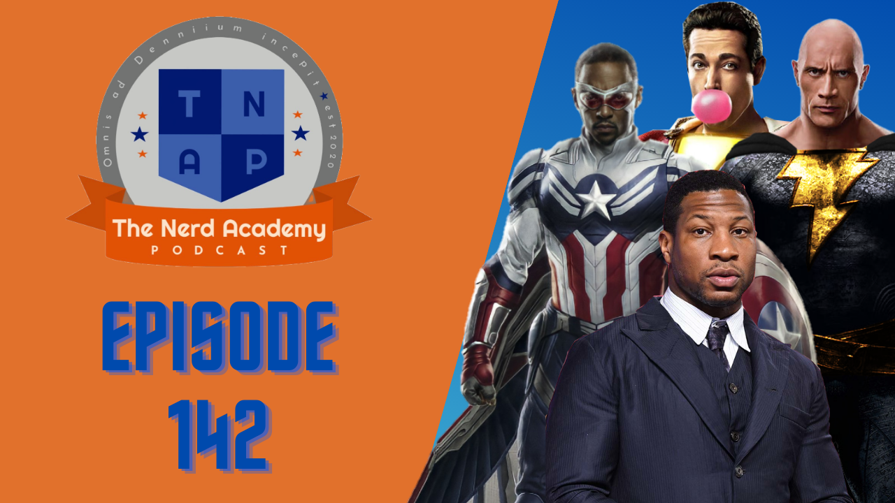 Johnathon Majors, Shazam & Black Adam Drama, Cap 4 Photos - The Nerd Academy Podcast Ep 142 episode artwork
