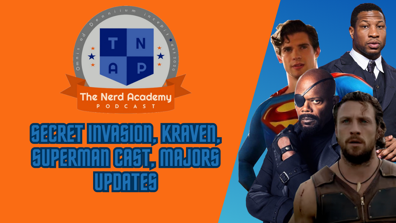 Superman and Lois Cast, Brave And The Bold Director, Secret Invasion | The Nerd Academy Podcast Ep 149 episode artwork