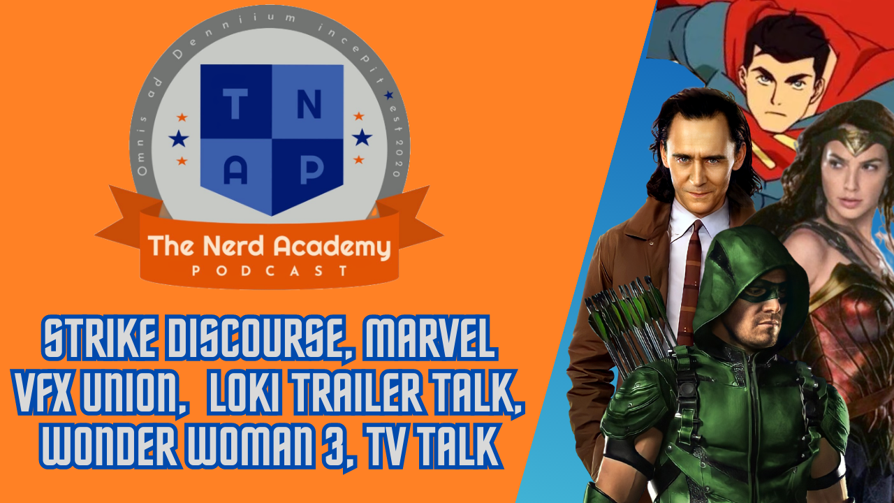 Strike Misinformation, Loki S2 Trailer, TV Talk | The Nerd Academy Podcast Ep 156 episode artwork