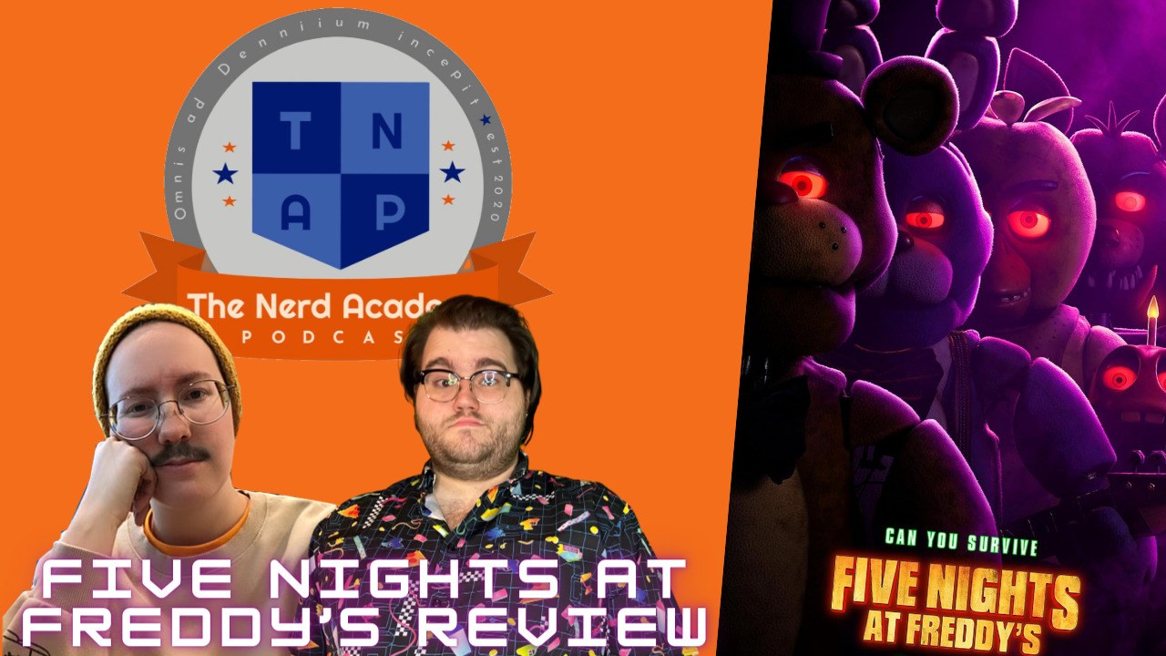 Five Nights At Freddy's Review w/ Boop | The Nerd Academy Podcast Ep 162 episode artwork