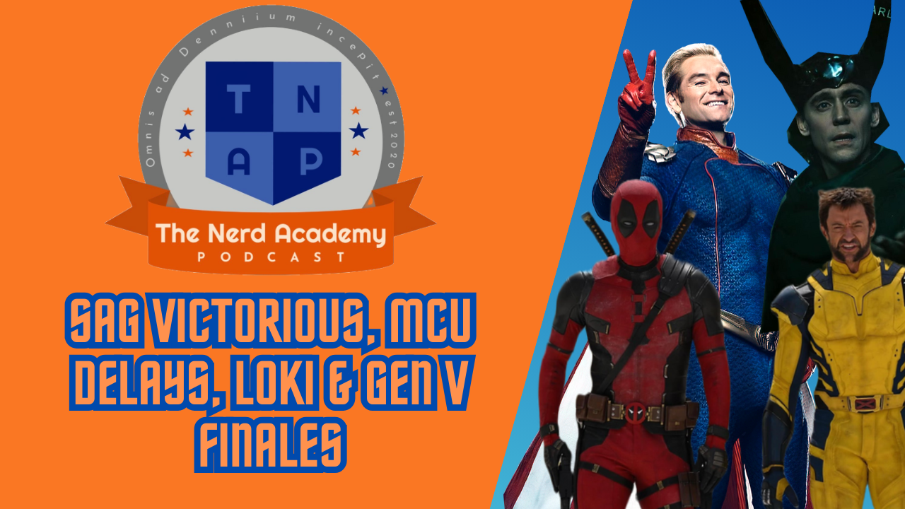 SAG Victorious, MCU Delays, Loki & Gen V Finales | The Nerd Academy Podcast Ep 164 episode artwork