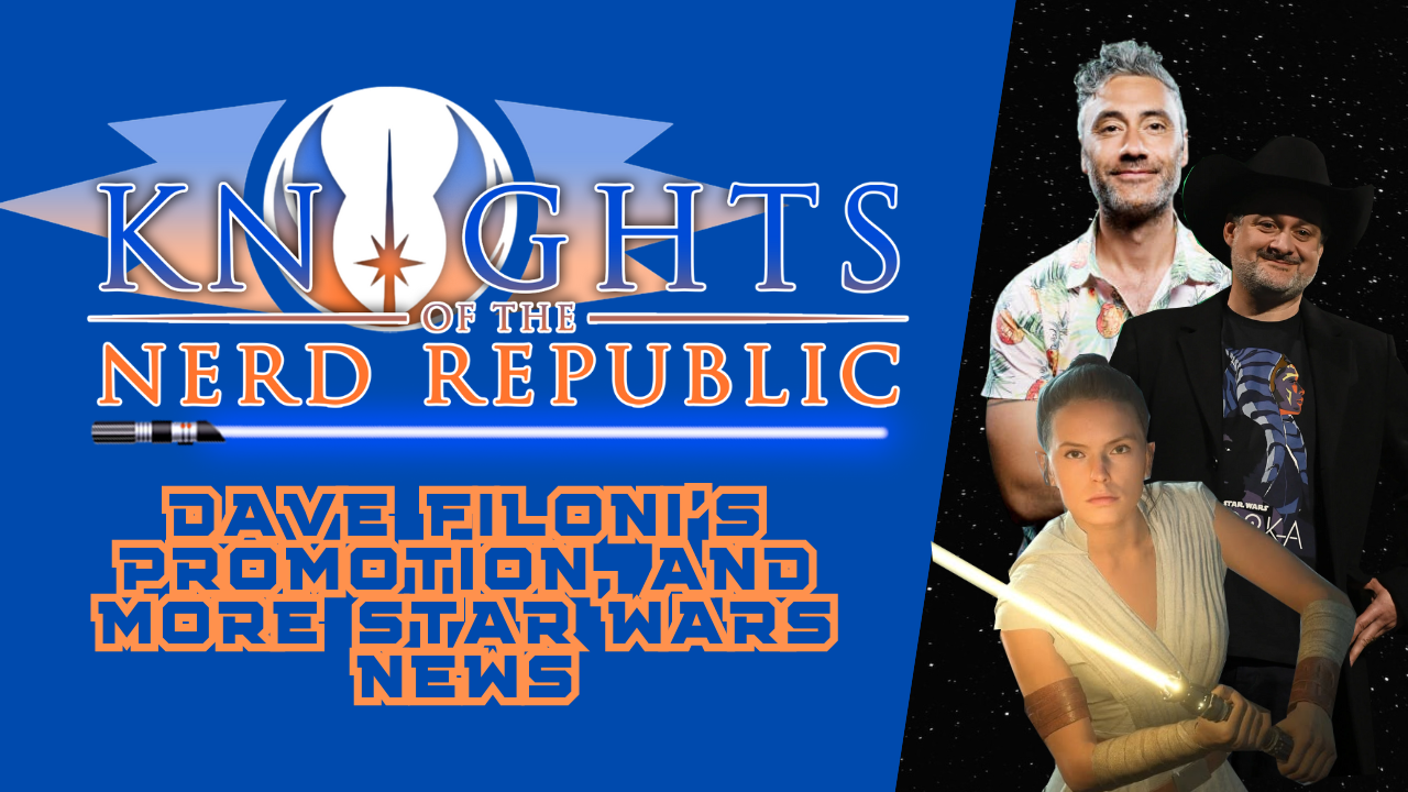 Star Wars News Round-Up: Filoni's Promotion, Taika & Rey Movie Updates | KNR Episode 149 episode artwork