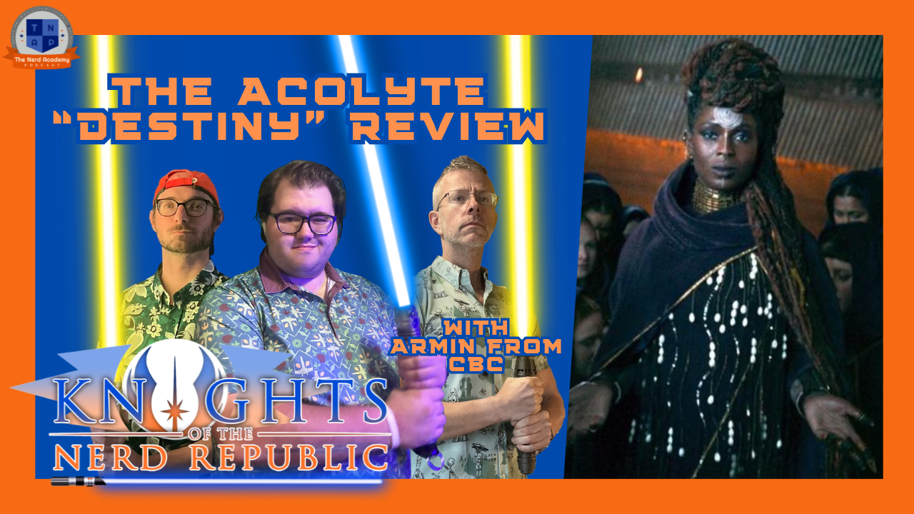 The Acolyte Ep. 3 "Destiny" Review with ComicBookCast | Knights of the Nerd Republic Ep 164 episode artwork