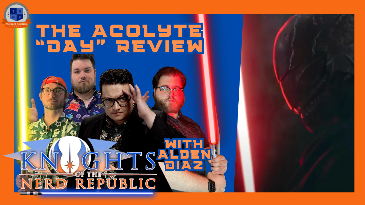 The Acolyte Ep. 4 "Day" Review with Alden Diaz | Knights of the Nerd Republic Ep 165 episode artwork