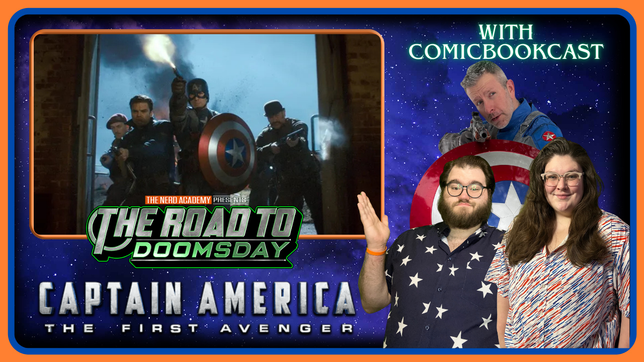 CAPTAIN AMERICA: THE FIRST AVENGER - The Road To Doomsday Episode 5 with ComicBookCast episode artwork
