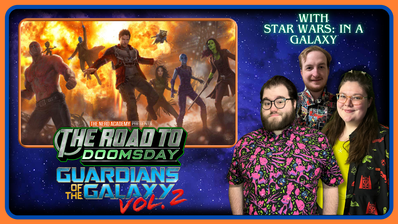 GUARDIANS OF THE GALAXY VOL. 2 with SW: In A Galaxy | The Road To Doomsday Episode 15 | MCU REWATCH episode artwork