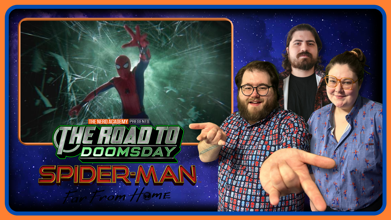 SPIDER-MAN: FAR FROM HOME | The Road To Doomsday Episode 23 | MCU REWATCH