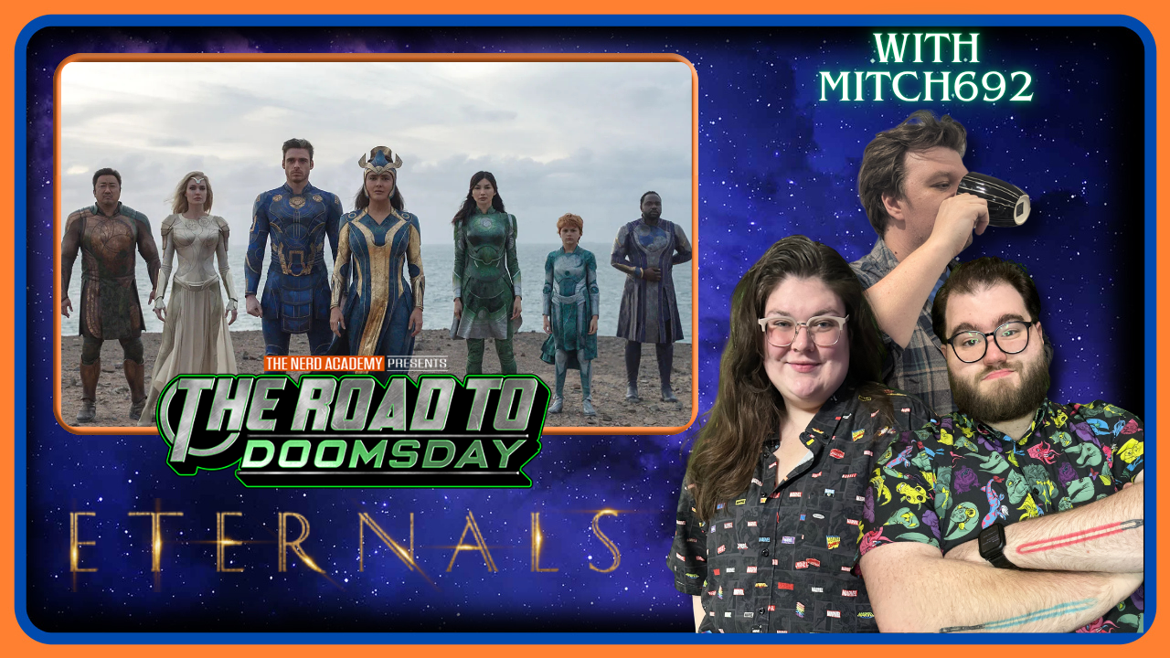 ETERNALS with Mitch692  | The Road To Doomsday Episode 29 | MCU REWATCH